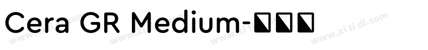 Cera GR Medium字体转换